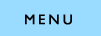 MENU メニュー
